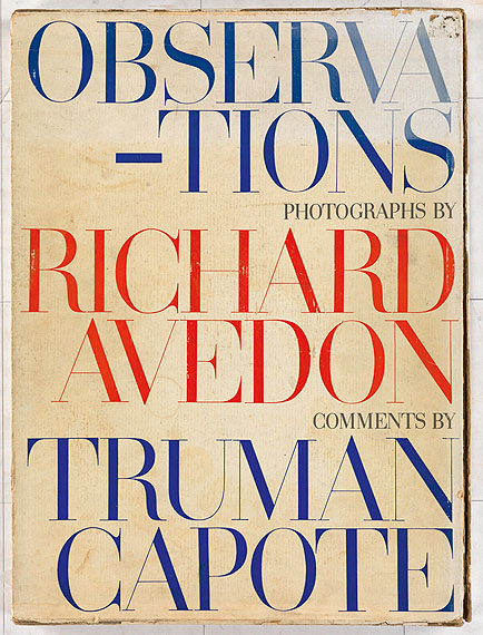 lot 365: Richard Avedon, Observations, comments by Truman Capote, signed by both, New York, 1959.Estimate $2,000 to $3,000.