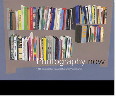 Photography now 1.08: jan / feb / mar 2008 Photography now 1.08: jan / feb / mar 2008
